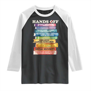 Hands Off Raglan Shirt Social Security And Medicare Protest Colorful Books TS11 Black White Print Your Wear
