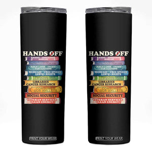 Hands Off Skinny Tumbler Social Security And Medicare Protest Colorful Books TS11 Black Print Your Wear