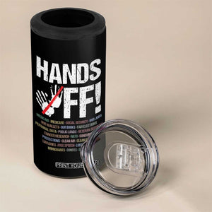 Hands Off 4 in 1 Can Cooler Tumbler Social Security And Medicare Protest Vintage Hand Print TS11 Print Your Wear
