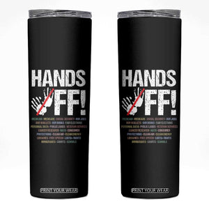 Hands Off Skinny Tumbler Social Security And Medicare Protest Vintage Hand Print TS11 Black Print Your Wear