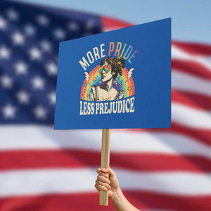 More Pride Less Prejudice Protest Sign Pride Month LGBTQ Rainbow TS11 Horizontal 18" × 24" Blue Print Your Wear