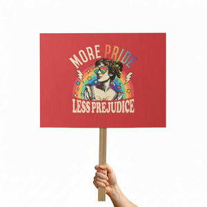 More Pride Less Prejudice Protest Sign Pride Month LGBTQ Rainbow TS11 Horizontal 18" × 24" Red Print Your Wear
