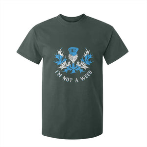 Funny Scottish Thistle I Am Not A Weed T Shirt For Kid Scotland Flag TS11 Dark Forest Green Print Your Wear
