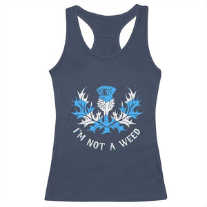 Funny Scottish Thistle I Am Not A Weed Racerback Tank Top Scotland Flag TS11 Navy Print Your Wear