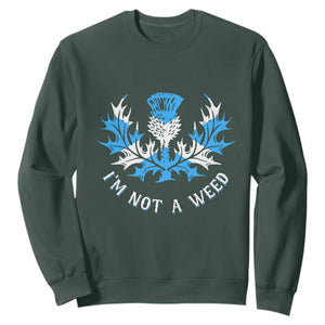 Funny Scottish Thistle I Am Not A Weed Sweatshirt Scotland Flag TS11 Dark Forest Green Print Your Wear