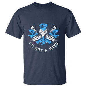 Funny Scottish Thistle I Am Not A Weed T Shirt Scotland Flag TS11 Navy Print Your Wear