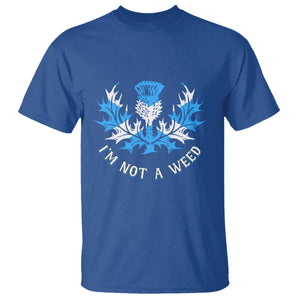 Funny Scottish Thistle I Am Not A Weed T Shirt Scotland Flag TS11 Royal Blue Print Your Wear