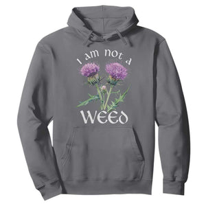 Funny Scottish Thistle I Am Not A Weed Hoodie TS11 Charcoal Print Your Wear