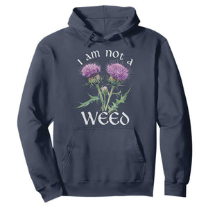 Funny Scottish Thistle I Am Not A Weed Hoodie TS11 Navy Print Your Wear