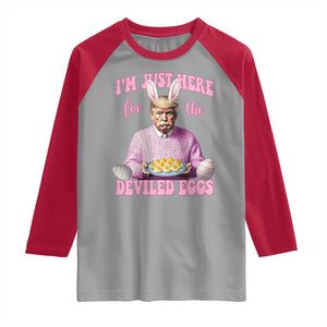 Funny Easter Day Trump Raglan Shirt I'm Just Here For The Deviled Eggs Bunny Ears TS11 Sport Gray Red Print Your Wear