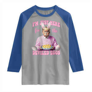 Funny Easter Day Trump Raglan Shirt I'm Just Here For The Deviled Eggs Bunny Ears TS11 Sport Gray Royal Print Your Wear