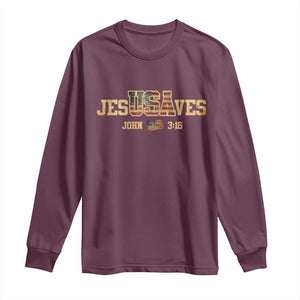Funny Jesus Saves USA John 3 16 Long Sleeve Shirt Christian 4th Of July Bible Verse TS11 Maroon Print Your Wear