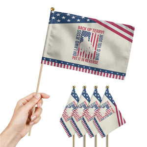 Funny Back Up Terry Put It In Reverse Patriotic Handheld Flag Oh Lawd Jesus What Is You Doin TS11 Print Your Wear