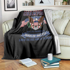 1776 National Champions 250th Anniversary USA Throw Blanket Land Of The Free Home Of The Brave TS11 Print Your Wear