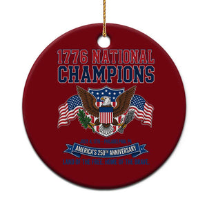 1776 National Champions 250th Anniversary USA Ceramic Ornament Land Of The Free Home Of The Brave