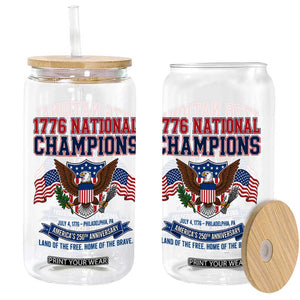 1776 National Champions 250th Anniversary USA Glass Can Land Of The Free Home Of The Brave TS11 Print Your Wear