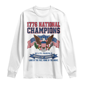1776 National Champions 250th Anniversary USA Long Sleeve Shirt Land Of The Free Home Of The Brave