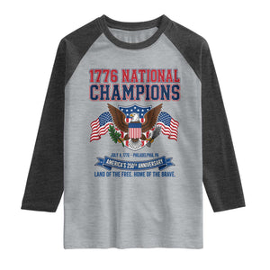 1776 National Champions 250th Anniversary USA Raglan Shirt Land Of The Free Home Of The Brave