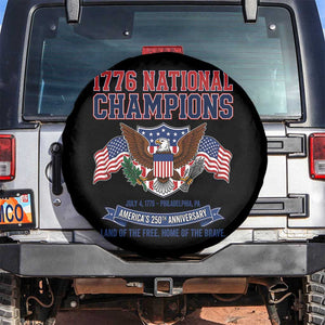 1776 National Champions 250th Anniversary USA Spare Tire Cover Land Of The Free Home Of The Brave TS11 No hole Black Print Your Wear