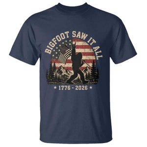 Bigfoot Saw It All 250 Years 1776 2026 4th of July T Shirt TS11 Navy Print Your Wear