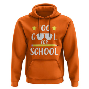 Funny Back To School Hoodie Too Cool For School Sunglasses TS11 Orange Print Your Wear