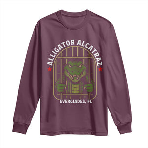Funny Aligator Alcatraz Everglades Long Sleeve Shirt Alligator Prison Alligatraz Meme TS11 Maroon Print Your Wear