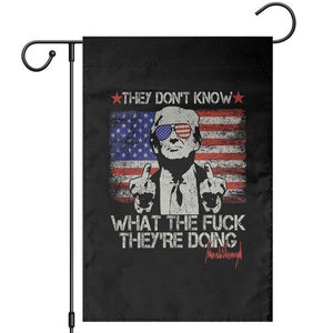 Funny Trump They Don't Know What The Fuck They're Doing Garden Flag Vintage American Flag TS11 Black Print Your Wear