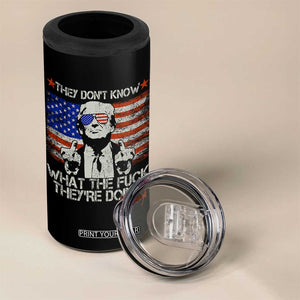 Funny Trump They Don't Know What The Fuck They're Doing 4 in 1 Can Cooler Tumbler Vintage American Flag TS11 Print Your Wear