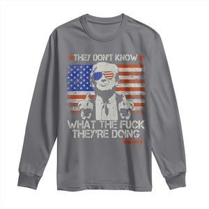 Funny Trump They Don't Know What The Fuck They're Doing Long Sleeve Shirt Vintage American Flag TS11 Charcoal Print Your Wear