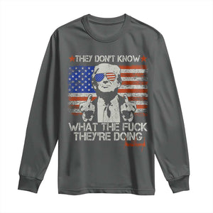 Funny Trump They Don't Know What The Fuck They're Doing Long Sleeve Shirt Vintage American Flag TS11 Dark Heather Print Your Wear