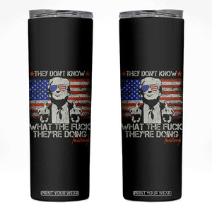 Funny Trump They Don't Know What The Fuck They're Doing Skinny Tumbler Vintage American Flag TS11 Black Print Your Wear