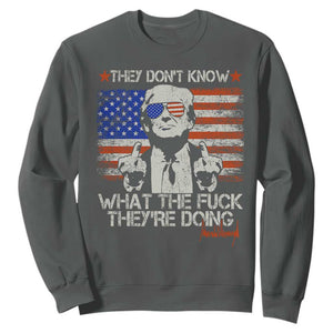 Funny Trump They Don't Know What The Fuck They're Doing Sweatshirt Vintage American Flag TS11 Dark Heather Print Your Wear
