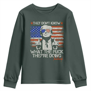 Funny Trump They Don't Know What The Fuck They're Doing Youth Sweatshirt Vintage American Flag TS11 Dark Forest Green Print Your Wear