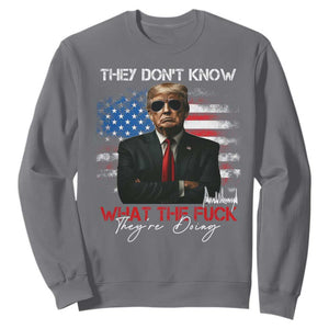 Funny Trump They Don't Know What The Fuck They're Doing Sweatshirt American Flag TS11 Charcoal Print Your Wear