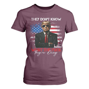 Funny Trump They Don't Know What The Fuck They're Doing T Shirt For Women American Flag TS11 Maroon Print Your Wear