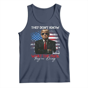 Funny Trump They Don't Know What The Fuck They're Doing Tank Top American Flag TS11 Navy Print Your Wear