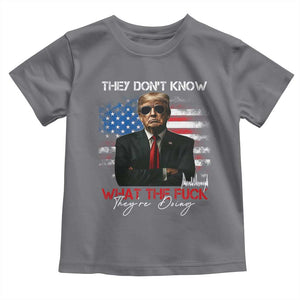 Funny Trump They Don't Know What The Fuck They're Doing Toddler T Shirt American Flag TS11 Charcoal Print Your Wear
