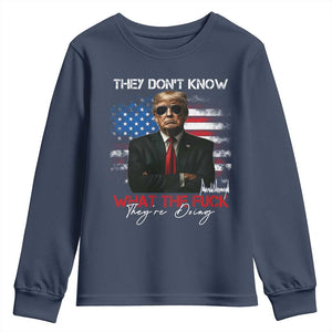Funny Trump They Don't Know What The Fuck They're Doing Youth Sweatshirt American Flag TS11 Navy Print Your Wear