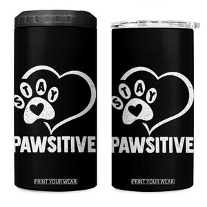 Funny Stay Pawsitive 4 in 1 Can Cooler Tumbler Cat Dog Lover Positive Vibes TS11 One Size: 16 oz Black Print Your Wear