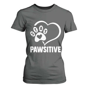 Funny Stay Pawsitive T Shirt For Women Cat Dog Lover Positive Vibes TS11 Dark Heather Print Your Wear