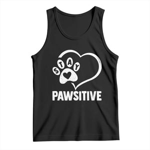Funny Stay Pawsitive Tank Top Cat Dog Lover Positive Vibes TS11 Black Print Your Wear