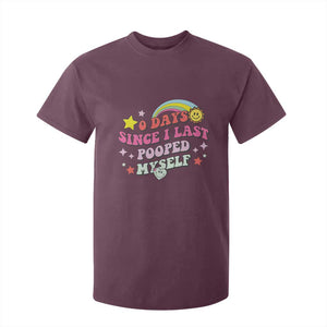 Funny 0 Days Since I Last Pooped Myself T Shirt For Kid Joke Meme Gag TS11 Maroon Print Your Wear