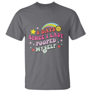 Funny 0 Days Since I Last Pooped Myself T Shirt Joke Meme Gag TS11 Charcoal Print Your Wear