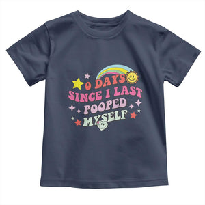 Funny 0 Days Since I Last Pooped Myself Toddler T Shirt Joke Meme Gag TS11 Navy Print Your Wear