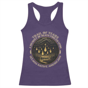 Trail Of Tears A Journey Of Death Forced Upon 125000 Native Americans Racerback Tank Top TS11 Purple Print Your Wear