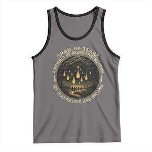 Trail Of Tears A Journey Of Death Forced Upon 125000 Native Americans Tank Top TS11 Deep Heather Black Print Your Wear