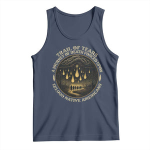 Trail Of Tears A Journey Of Death Forced Upon 125000 Native Americans Tank Top TS11 Navy Print Your Wear