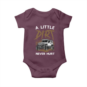 Funny Off Road Car Baby Onesie A Little Dirt Never Hurt Mudder Trail TS11 Maroon Print Your Wear