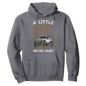 Funny Off Road Car Hoodie A Little Dirt Never Hurt Mudder Trail TS11 Charcoal Print Your Wear