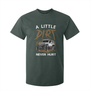 Funny Off Road Car T Shirt For Kid A Little Dirt Never Hurt Mudder Trail TS11 Dark Forest Green Print Your Wear
